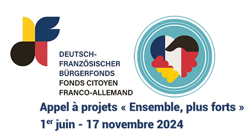 Fonds citoyen franco-allemand - Appel à projets 2024 Ensemble plus forts